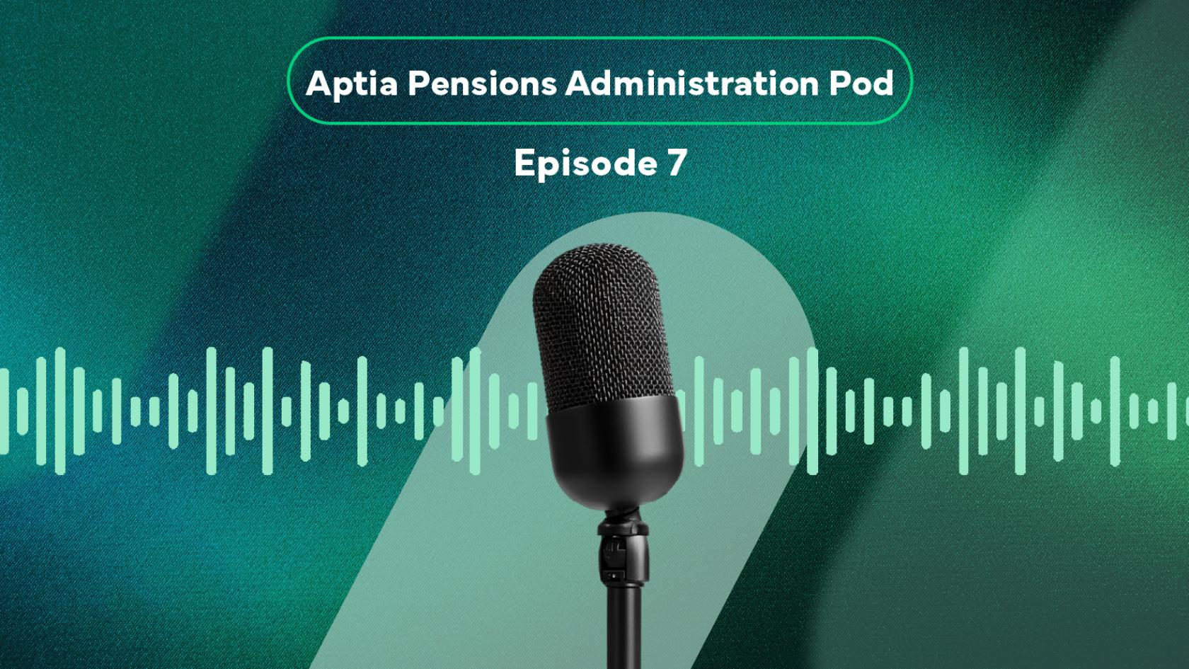 Episode 7 Pension decision service